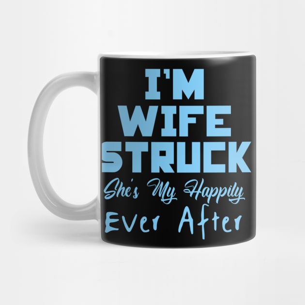 I'm Wife Struck. She's My Happily Ever After by pako-valor